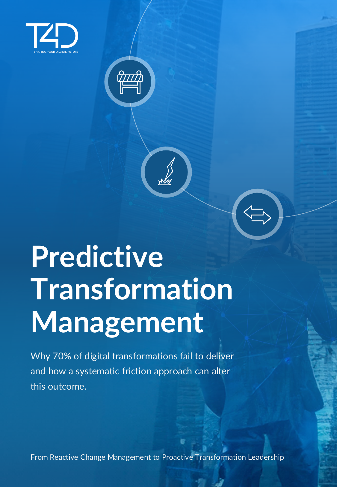 Predictive Transformation Management